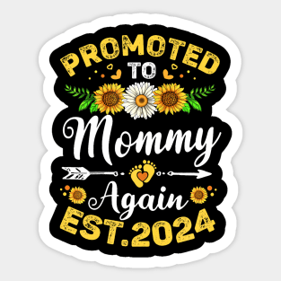 Womens Promoted To Mommy Again 2024 Sunflower Floral Mothers Day Sticker